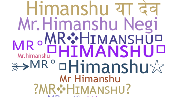 Nickname - MrHimanshu