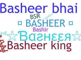 Nickname - Basheer