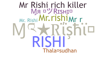 Nickname - MRRISHI