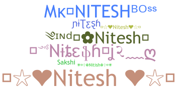 Nickname - Nitesh