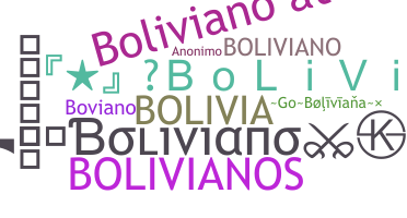 Nickname - BoLiViAnO