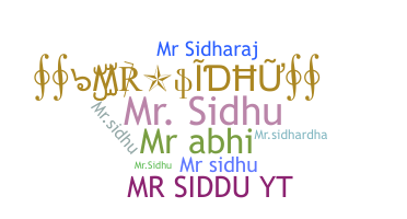 Nickname - MRSIDHU