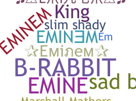 Nickname - Eminem