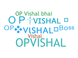 Nickname - OpVishal