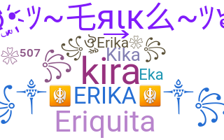 Nickname - Erika