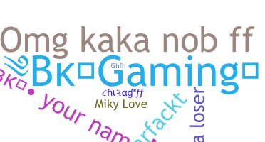Nickname - BkGaming