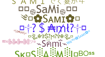Nickname - Sami
