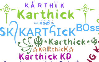 Nickname - Karthick