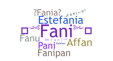 Nickname - Fani