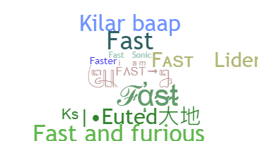 Nickname - fast