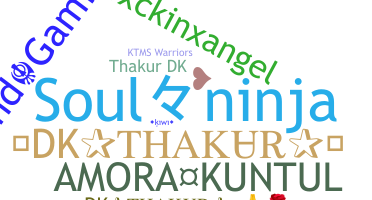 Nickname - DkThakur