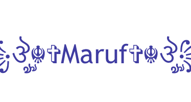 Nickname - Maruf