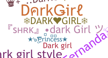 Nickname - DarkGirl