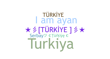 Nickname - Turkiye