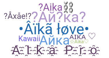 Nickname - Aika