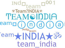 Nickname - TeamIndia