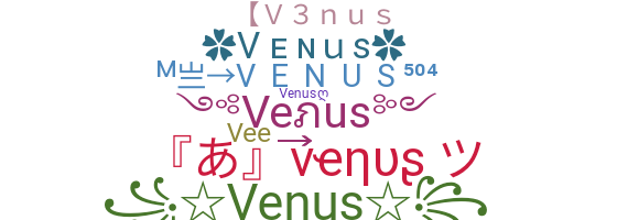 Nickname - Venus