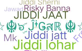 Nickname - Jiddi