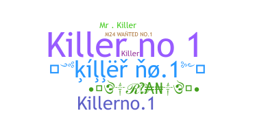 Nickname - Killerno1