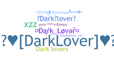 Nickname - darklover