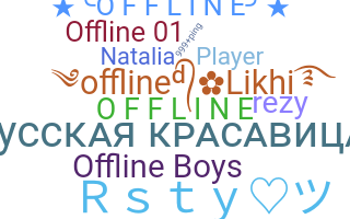 Nickname - offline