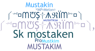 Nickname - Mustakim