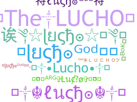 Nickname - Lucho