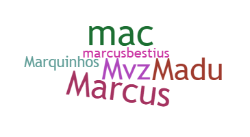 Nickname - Marcus