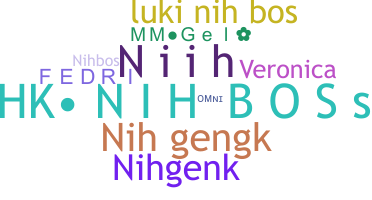 Nickname - Nih