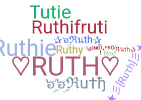 Nickname - Ruth