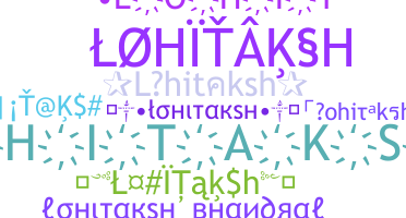 Nickname - Lohitaksh