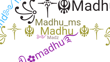 Nickname - Madhu