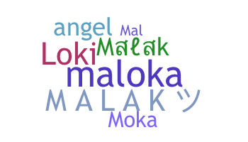 Nickname - Malak