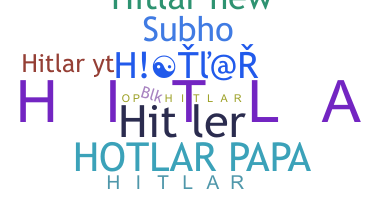 Nickname - hitlar