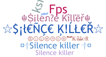 Nickname - silencekiller