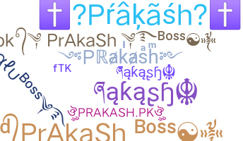 Nickname - Prakash