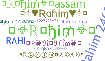 Nickname - Rahim