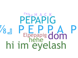 Nickname - Pepapig