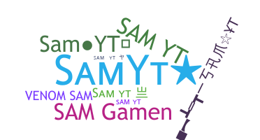 Nickname - SamyT