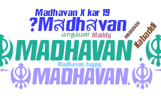 Nickname - Madhavan