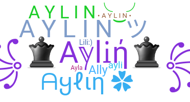 Nickname - aylin