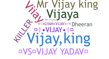 Nickname - VijayKing