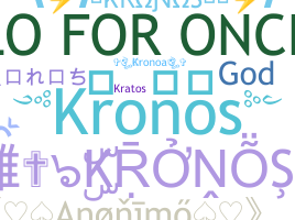 Nickname - Kronos
