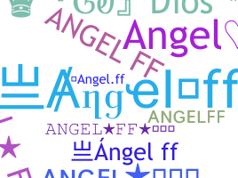 Nickname - ANGELFF