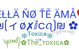 Nickname - Toxica