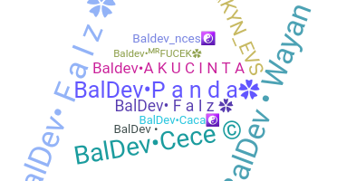 Nickname - Baldev