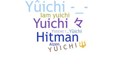 Nickname - Yuichi