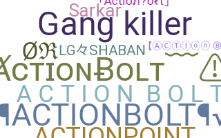 Nickname - Actionbolt