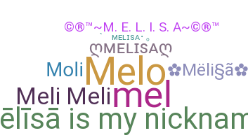 Nickname - Melisa