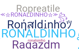 Nickname - Ronaldinho